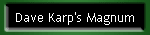 Dave Karp's Magnum